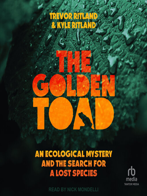 Title details for The Golden Toad by Trevor Ritland - Available